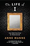 The Life of I: The new culture of narcissism