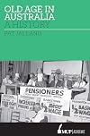 Old Age in Australia: A History