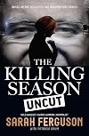 The Killing Season Uncut