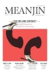 Meanjin quarterly. Volume 75, issue 1, Autumn 2016