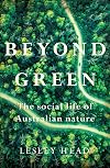 Beyond Green: The Social Life of Australian Nature