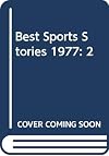 Best Sports Stories 1977