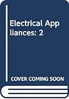 Electrical Appliances: Twentieth-Century Design