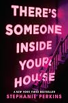 There's Someone Inside Your House
