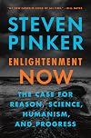 Enlightenment Now: The Case for Reason, Science, Humanism, and Progress