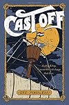 Cast Off: The Strange Adventures of Petra de Winter and Bram Broen