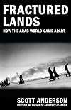 Fractured lands: how the Arab world came apart