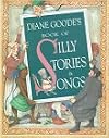 Diane Goode's Book of Silly Stories & Songs