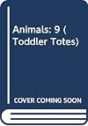 Animals: 9 (Toddler Totes)