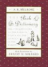 The Pooh Dictionary: The Complete Guide to the Words of Pooh and All the Animals in the Forest