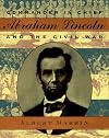 Commander in Chief: Abraham Lincoln and the Civil War