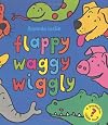 Flappy, Waggy, Wiggly: A Riddle Book