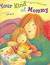 Your Kind of Mommy