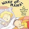 Wake Up, Mama!