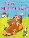 Hey, Mama Goose