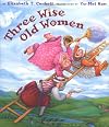 Three Wise Old Women