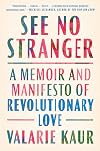 See No Stranger: A Memoir and Manifesto of Revolutionary Love