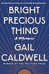 Bright Precious Thing: A Memoir