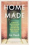 Home Made: A Story of Grief, Groceries, Showing Up--and What We Make When We Make Dinner