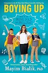 Boying Up: How to Be Brave, Bold, and Brilliant