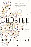 Ghosted: A Novel