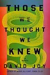 Those We Thought We Knew