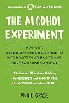 The Alcohol Experiment: A 30-day, Alcohol-Free Challenge to Interrupt Your Habits and Help You Take Control