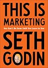 This Is Marketing: You Can't Be Seen Until You Learn to See