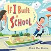If I Built a School (If I Built Series)