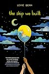The Ship We Built