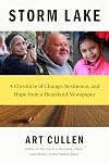 Storm Lake: A Chronicle of Change, Resilience, and Hope from a Heartland Newspaper