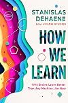 How We Learn: Why Brains Learn Better Than Any Machine . . . for Now