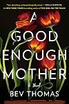 A Good Enough Mother
