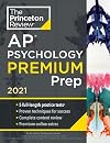 Princeton Review AP Psychology Premium Prep, 2021: 5 Practice Tests Complete Content Review Strategies & Techniques