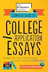 Complete Guide to College Application Essays: Essential Tips for Making Your Writing Stand Out (College Admissions Guides)