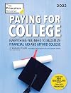 Paying for College, 2022: Everything You Need to Maximize Financial Aid and Afford College