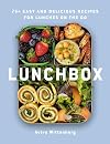 Lunchbox: 75+ Easy and Delicious Recipes for Lunches on the Go