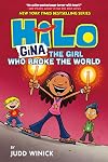 Hilo Book 7: Gina---The Girl Who Broke the World