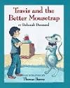 Travis and the Better Mousetrap