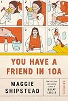 You Have a Friend in 10A: Stories