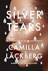 Silver Tears: A novel (Faye's Revenge)
