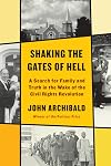 Shaking the Gates of Hell: A Search for Family and Truth in the Wake of the Civil Rights Revolution