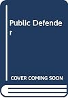 Public Defender: Lawyer For The People