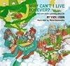 Why Can't I Live Forever?: And Other Not Such Dumb Questions About Life
