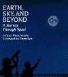 Earth, Sky and Beyond: A Journey Through Space