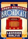 The great American broadcast : a celebration of radio's golden age