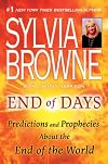 End of Days: Predictions and Prophecies About the End of the World