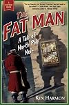 The Fat Man: A Tale of North Pole Noir