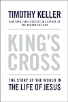 King's Cross: The Story of the World in the Life of Jesus