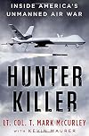 Hunter Killer: Inside America's Unmanned Air War